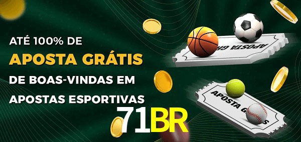 71BR Ate 100% de Aposta Gratis